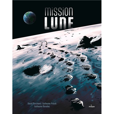 Mission Lune - Une odyssée humaine