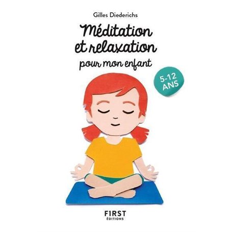 Le Petit livre de - Méditation et relaxation pour mon enfant