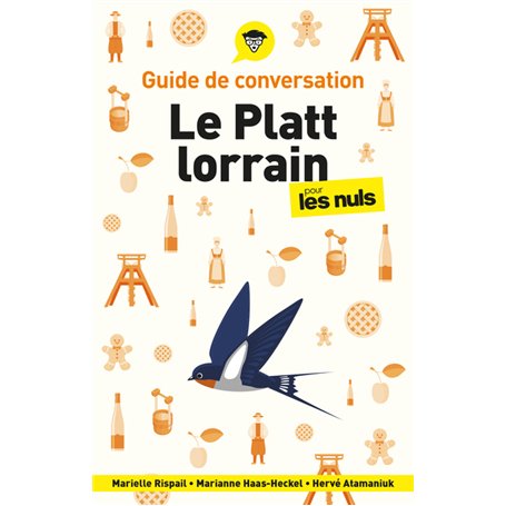 Guide de conversation - Le platt lorrain pour les Nuls