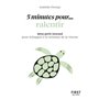 Petit livre - 5 minutes... pour ralentir