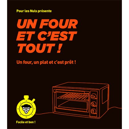 Un four et c'est tout - pour les Nuls