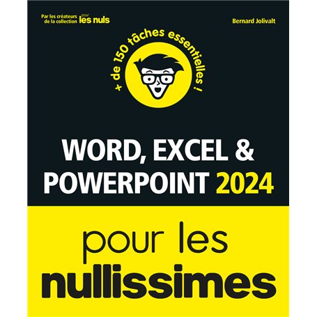 Word Excel et PowerPoint 2024 pour les Nullissimes