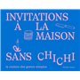L'invitation à la maison sans chichi