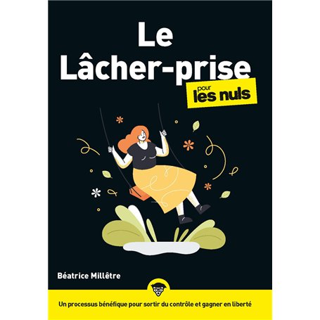 Le lâcher prise pour les Nuls