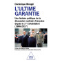 L'Ultime garantie.
