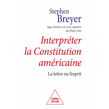 Interpréter la constitution américaine