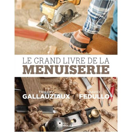 Le grand livre de la menuiserie 47,95 €