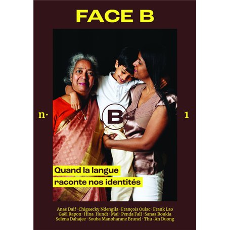 Face B - Quand la langue raconte nos identités