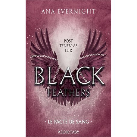 Black Feathers - Tome 2 Le Pacte du Sang