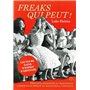 Freaks qui peut !