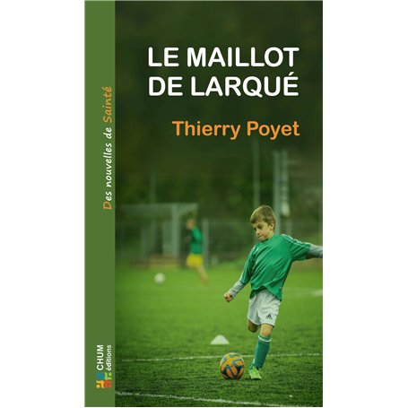 Le maillot de Larqué