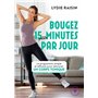 Bougez 15 petites minutes par jour