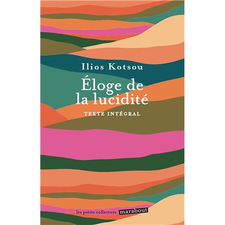 Eloge de la lucidité