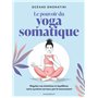 Le pouvoir du yoga somatique