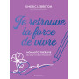 Je retrouve la force de vivre