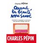 Quand la beauté nous sauve