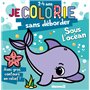 Je colorie sans déborder (2-4 ans) - Sous l'océan T72