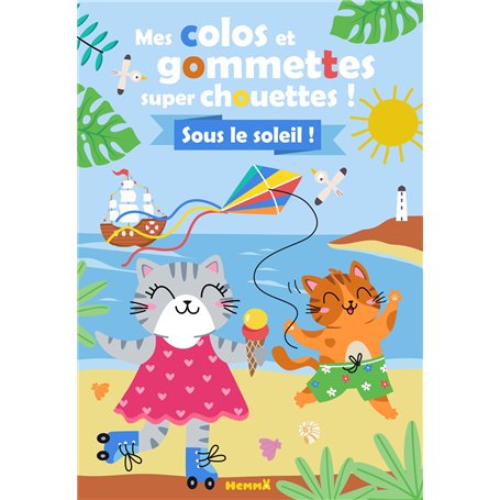 Mes colos et gommettes super chouettes ! Sous le soleil !