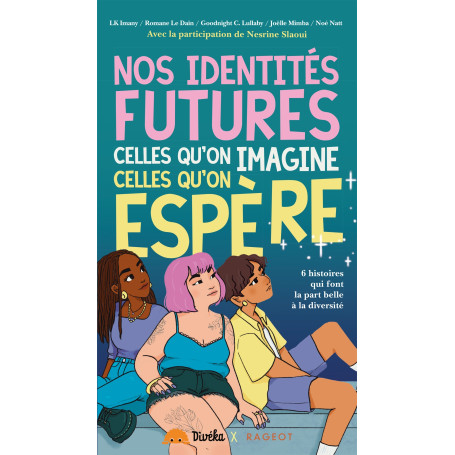 Nos identités futures, celles qu'on imagine, celles qu'on espère 13,70 €