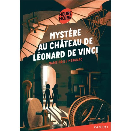 Mystère au château de Léonard de Vinci