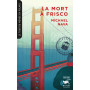 La Mort à Frisco (Collection Tour du monde en polars) 8,71 €