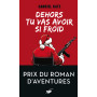 Dehors tu vas avoir si froid - Prix du roman d'aventures