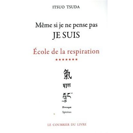 Ecole de la respiration - tome 7 Même si je ne pense pas JE SUIS 14,58 €