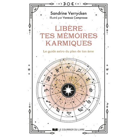 Libère tes mémoires karmiques - Le guide astro du plan de ton âme
