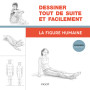 Dessiner tout de suite et facilement : La figure humaine 16,54 €