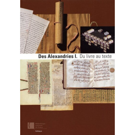 Des Alexandries : 1, Du livre au texte 26,03 €