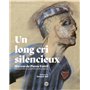 Un long cri silencieux - OEuvres de Pierre Fertil