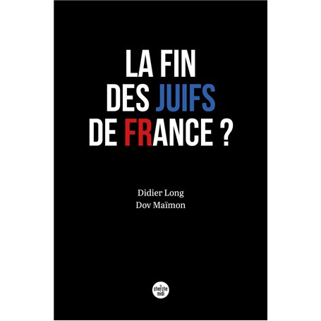 La Fin des Juifs de France ?