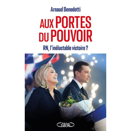 Aux portes du pouvoir - RN
