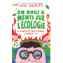 On nous a menti sur l'écologie