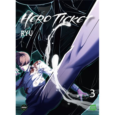 Hero Ticket - Tome 3