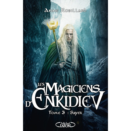 Les magiciens d'Enkidiev - Tome 3 Sayek