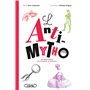 L'Anti-mytho - 80 idées reçues décortiquées et analysées