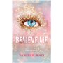 Believe me - Edition collector