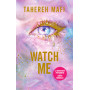 Watch Me - Édition collector