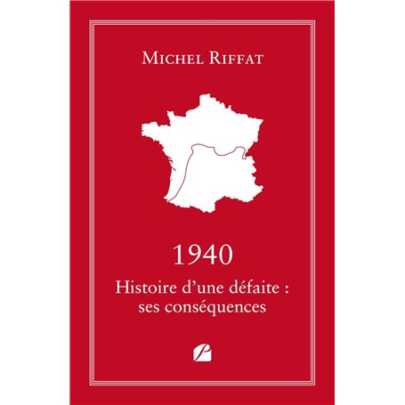 1940 Histoire d'une défaite : ses conséquences