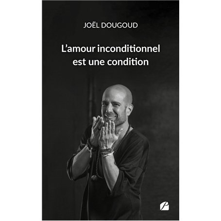 L'amour inconditionnel est une condition