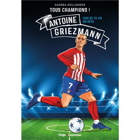 Tous champions ! Antoine Griezmann