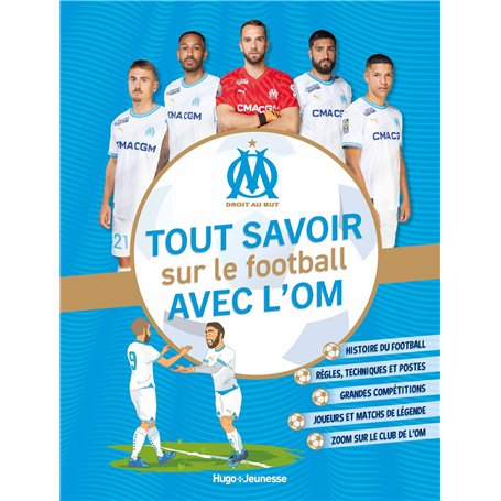 Tout savoir sur le football avec l'OM