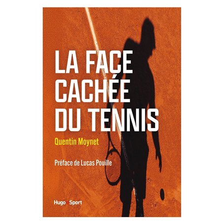 La face cachée du tennis