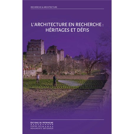 L'Architecture en recherche : Héritages et défis