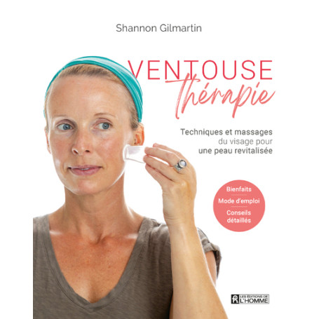 Ventouse Thérapie - Techniques et massages du visage pour une peau revitalisée