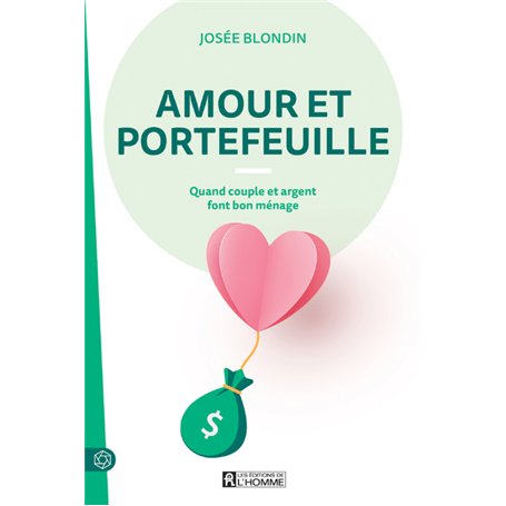 Amour et portefeuille - Quand couple et argent font bon ménage
