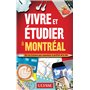 Vivre et étudier à Montréal - Des tas d'astuces pour économiser et profiter de la ville