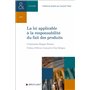 La loi applicable à la responsabilité du fait des produits