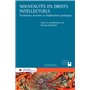 Nouveautés en droits intellectuels - Évolutions récentes et implications pratiques